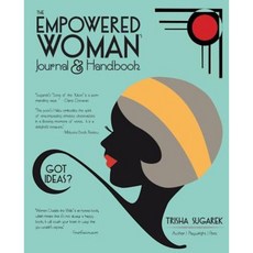 The Empowered Woman's Journal and Handbook Paperback, Createspace Independent Publishing Platform