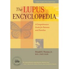 The Lupus Encyclopedia: A Comprehensive Guide for Patients and Families Hardcover, Johns Hopkins University Press