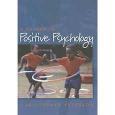 A Primer in Positive Psychology Paperback, Oxford University Press, USA