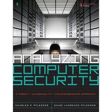 Analyzing Computer Security: A Threat/Vulnerability/Countermeasure Approach Hardcover, Prentice Hall
