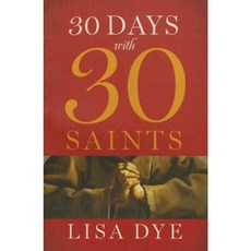 30 Days with 30 Saints Paperback, Twenty-Third Publications