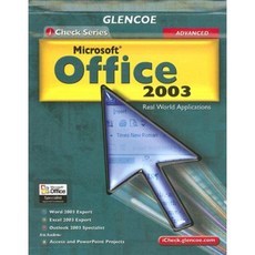 Icheck Series: Microsoft Office 2003 Advanced Integrated Approach Student Edition Hardcover, McGraw-Hill Education