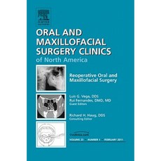 Reoperative Oral and Maxillofacial Surgery an Issue of Oral and Maxillofacial Surgery Clinics Hardcover, Saunders