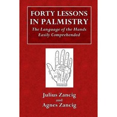 Forty Lessons in Palmistry Paperback, Createspace Independent Publishing Platform
