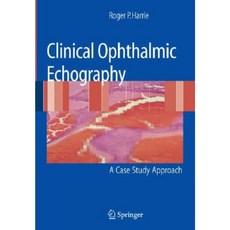 Clinical Ophthalmic Echography: A Case Study Approach Paperback, Springer
