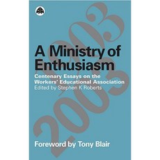 A Ministry of Enthusiasm: Centenary Essays on the Workers' Educational Association Paperback, Pluto Press (UK)