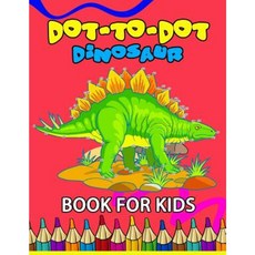 Dot to Dot Dinosaur Book for Kids: Coloring Book for Kids Count 1 to 50 Paperback, Createspace Independent Publishing Platform