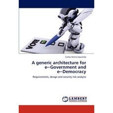 電子化政府與電子民主的通用架構平裝本, LAP 蘭伯特學術出版社
