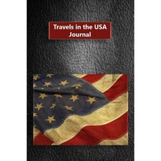 Travels in the USA Journal Paperback, Createspace Independent Publishing Platform