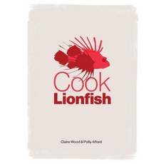 Cook Lionfish Hardcover, Dog Ear Publishing