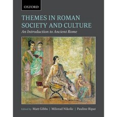 Themes in Roman Society and Culture: An Introduction to Ancient Rome Paperback, Oxford University Press, USA