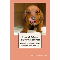 法蘭絨約翰的狗碗食譜：自製美食、晚餐和零食平裝本, Createspace獨立發布平台