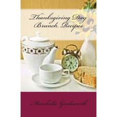 Thanksgiving Day Brunch Recipes Paperback, Createspace