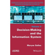 Decision-Making and the Information System Hardcover, Wiley-Iste