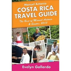曼努埃爾安東尼奧哥斯達黎加旅遊指南：曼努埃爾安東尼奧和克波斯精選 2013 平裝本, Createspace獨立發布平台