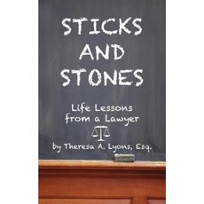 Sticks and Stones: Life Lessons from a Lawyer Paperback, Panam Books