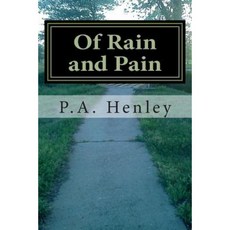 Of Rain and Pain: The Hearts Journey Paperback, Createspace