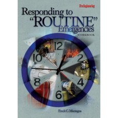 Responding to "Routine" Emergencies Workbook Paperback, Fire Engineering Books