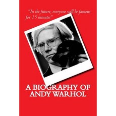 A Biography of Andy Warhol Paperback, Createspace Independent Publishing Platform