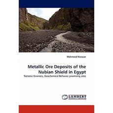 Metallic Ore Deposits of the Nubian Shield in Egypt Paperback, LAP Lambert Academic Publishing