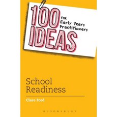 100 Ideas for Early Years Practitioners: School Readiness Paperback, Bloomsbury Education