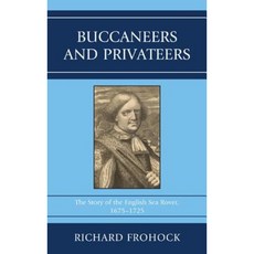 海盜與私掠船：英國海上漫遊者 1675-1725 年的故事精裝本, 特拉華大學出版社
