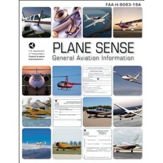 Plane Sense: General Aviation Information (FAA-H-8083-19A) Paperback, Aviation Supplies & Academics