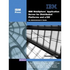 IBM (R) Websphere (R) Application Server for Distributed Platforms and Z/OS (R): An Administrator's Guide Hardcover, IBM Press