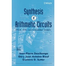 Synthesis of Arithmetic Circuits: FPGA ASIC and Embedded Systems 精裝版, Wiley-Interscience