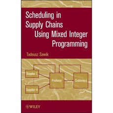 Scheduling in Supply Chains Mixed Integer Programming Hardcover, Wiley