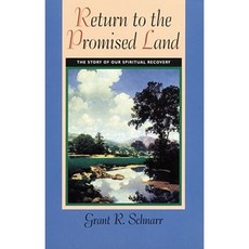 Return to the Promised Land: The Story of Our Spiritual Recovery Paperback, Chrysalis Books