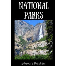 National Parks - America's Best Idea: Adventure Journal - Yosemite Falls Paperback, Createspace Independent Publishing Platform