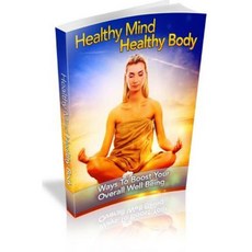 Healthy Mind Healthy Body Paperback, Createspace Independent Publishing Platform