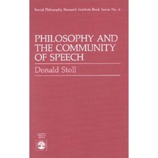 Philosophy and the Community of Speech Paperback, Upa