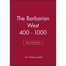 The Barbarian West 400 - 1000 Paperback, Wiley-Blackwell