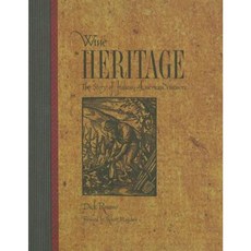 Wine Heritage: The Story of Italian-American Vintners Hardcover, Wine Appreciation Guild
