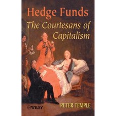 Hedge Funds: Courtesans of Capitalism 精裝版, Wiley