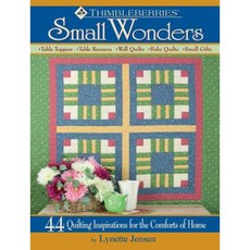 Thimbleberries Small Wonders: 44 Quilting Inspirations for the Comforts of Home Paperback, Landauer (IA)