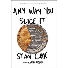 Any Way You Slice It: The Past Present and Future of Rationing Hardcover, New Press