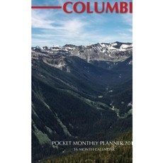 British Columbia Pocket Monthly Planner 2017: 16 Month Calendar Paperback, Createspace Independent Publishing Platform