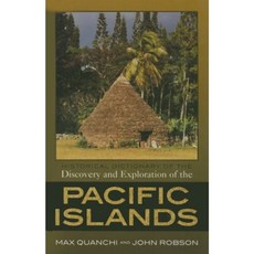 Historical Dictionary of the Discovery and Exploration of the Pacific Islands Hardcover, Scarecrow Press