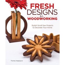 Fresh Designs for Woodworking: Stylish Scroll Saw Projects to Decorate Your Home Paperback, Fox Chapel Publishing