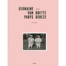Germaine Van Parys: Odette Dereze: 1918-1996 Hardcover, Uitgeverij Luster