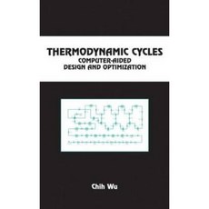 Thermodynamic Cycles: Computer-Aided Design and Optimization Hardcover, CRC Press