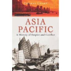 Asia-Pacific: A History of Empire and Conflict Hardcover, Hambledon & London