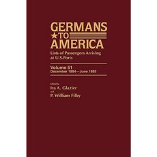 《德國人到美國》第 51 卷：1884 年 12 月至 1885 年 6 月：抵達美國港口的乘客名單精裝本, 學術資源