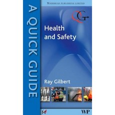 A Quick Guide to Health and Safety Paperback, Woodhead Publishing