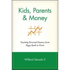 Kids Parents & Money: Teaching Personal Finance from Piggy Bank to Prom 平裝版, Wiley
