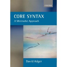 Core Syntax: A Minimalist Approach Paperback, Oxford University Press, USA