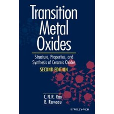 Transition Metal Oxides: Structure Properties and Synthesis of Ceramic Oxides 精裝版, Wiley-Interscience